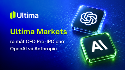 Ultima Markets ra mắt CFD Pre-IPO cho OpenAI và Anthropic